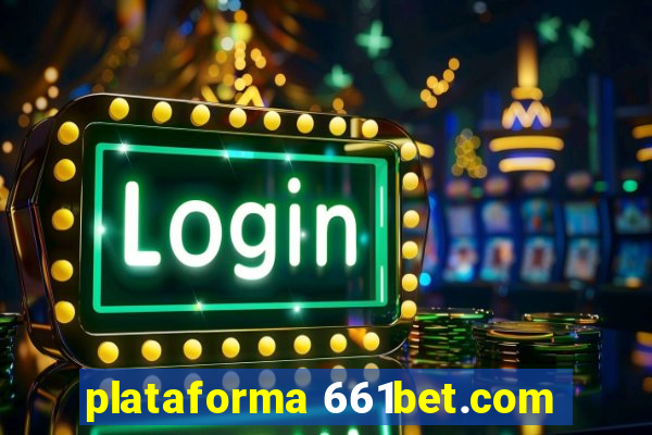 plataforma 661bet.com